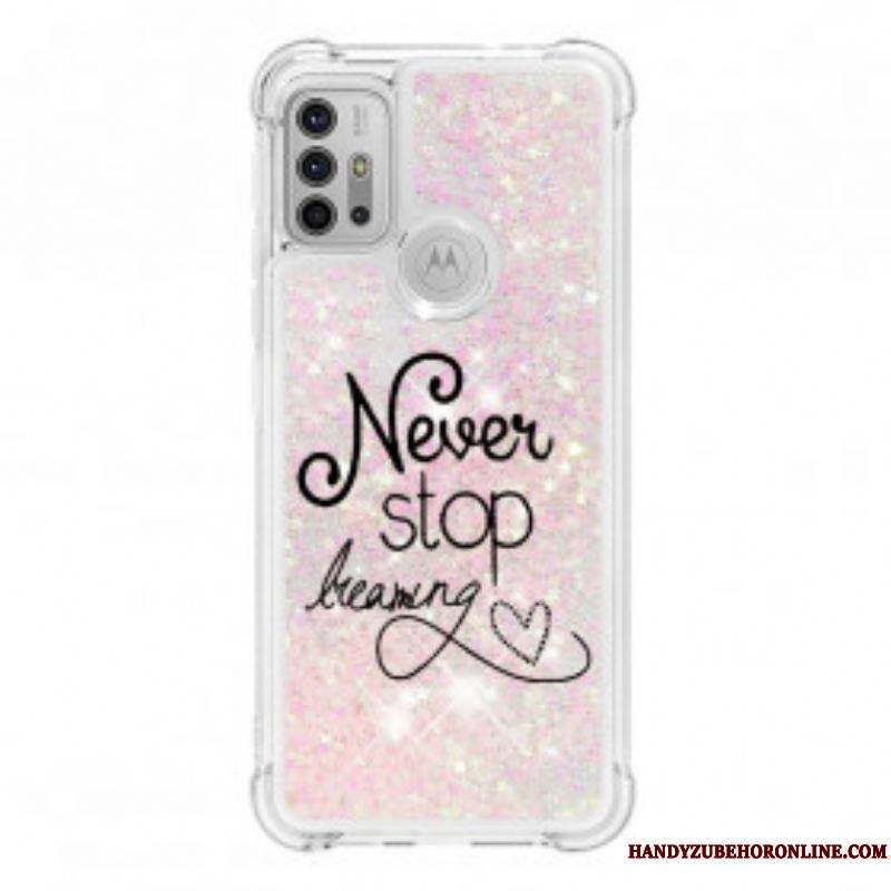 Coque Moto G30 / Moto G10 Never Stop Dreaming Paillettes