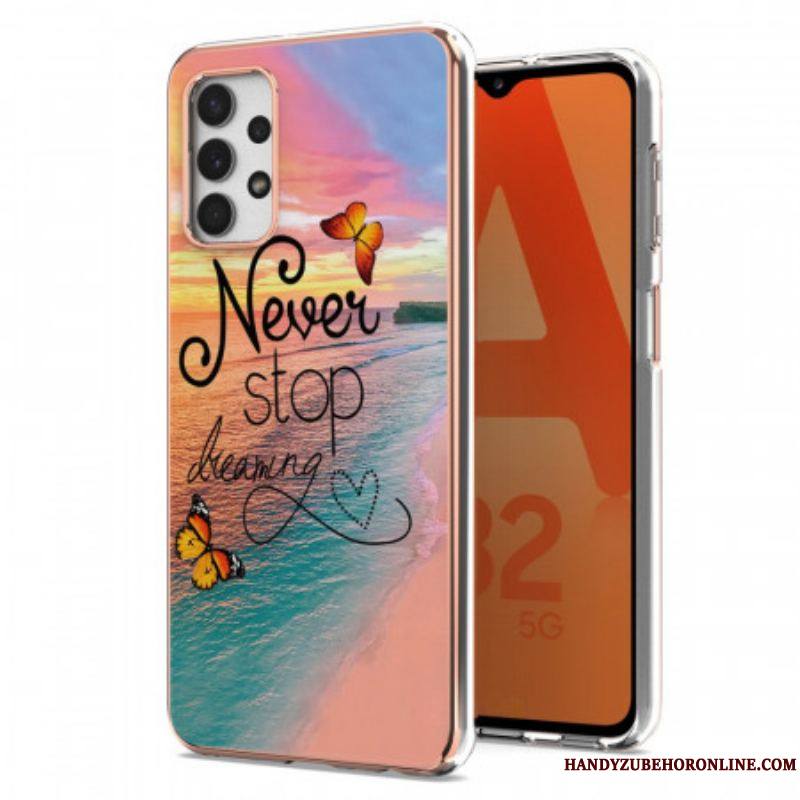 Coque Samsung Galaxy A13 Never Stop Dreaming Papillons