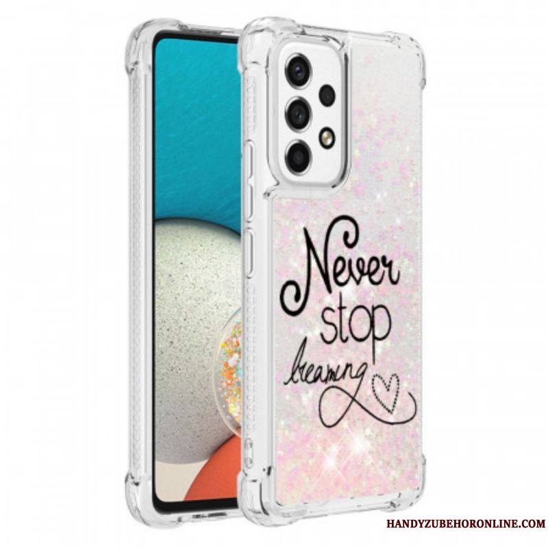 Coque Samsung Galaxy A53 5G Never Stop Dreaming Paillettes