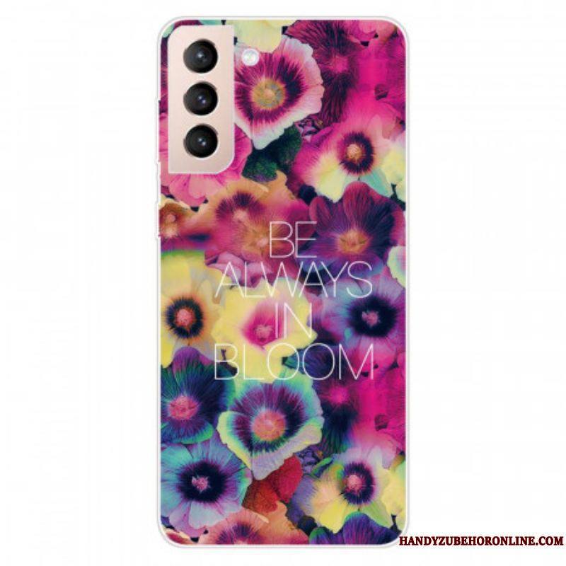 Coque Samsung Galaxy S22 5G Be Always in Bloom