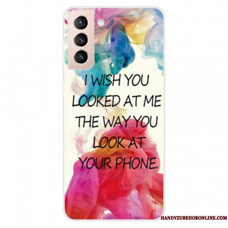 Coque Samsung Galaxy S22 5G I Wish You Looked At Me