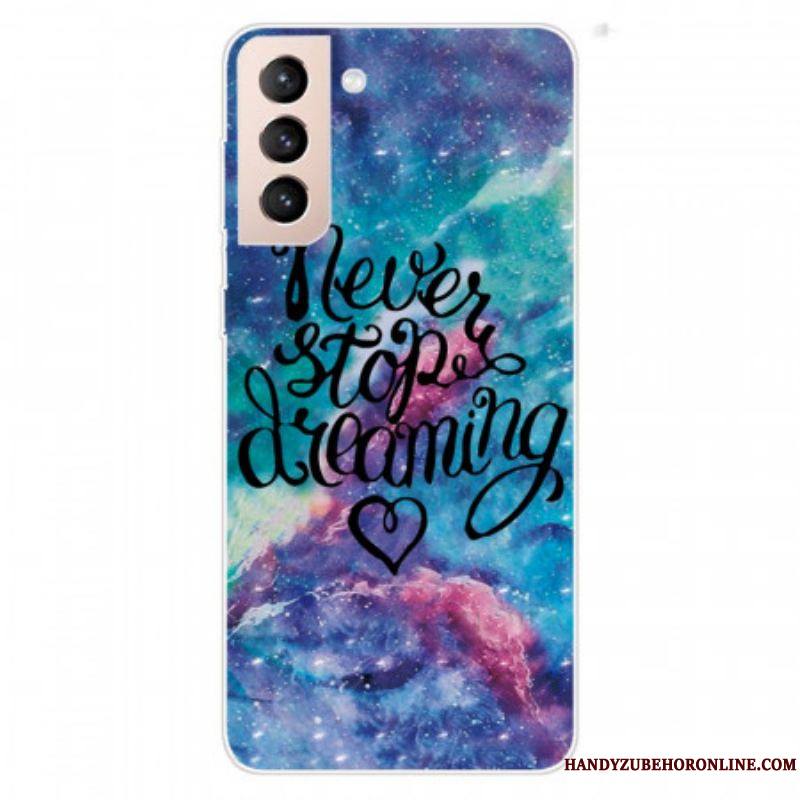 Coque Samsung Galaxy S22 Plus 5G Never Stop Dreaming