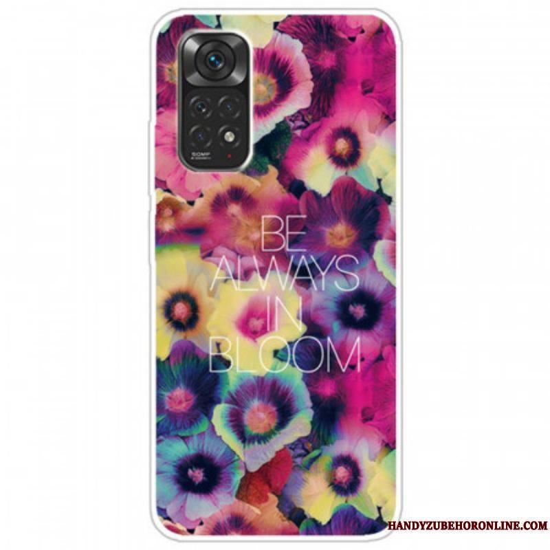 Coque Xiaomi Redmi Note 11 Pro /  Note 11 Pro 5G Be Always in Bloom