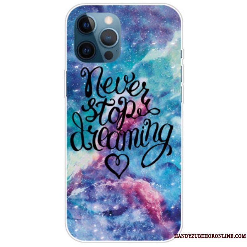 Coque iPhone 14 Pro Max Never Stop Dreaming