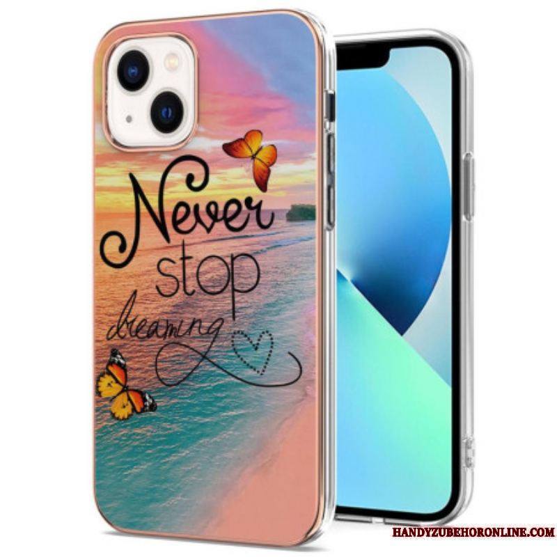 Coque iPhone 15 Never Stop Dreaming